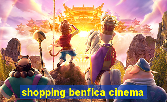 shopping benfica cinema